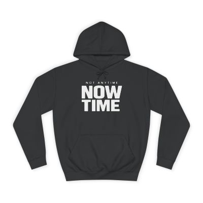 Now Time Hoodie